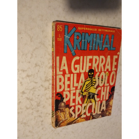 KRIMINAL N.85 LA GUERRA E' BELLA SOLO PER CHI SPECULA - CORNO 1967 "N"